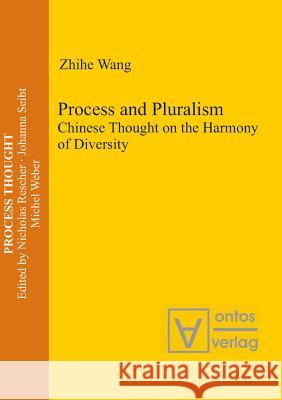 Process and Pluralism Wang, Zhihe 9783110328066 Walter de Gruyter - książka