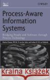 Process-Aware Information Systems: Bridging People and Software Through Process Technology Dumas, Marlon 9780471663065 Wiley-Interscience