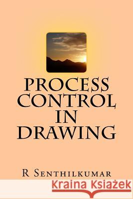 Process Control in Drawing R. Senthilkumar 9781533358134 Createspace Independent Publishing Platform - książka