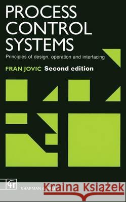 Process Control Systems Fran Jovic 9780412395307 Chapman and Hall - książka