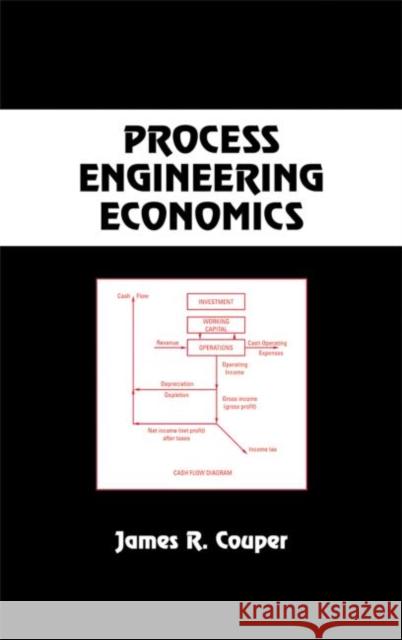 Process Engineering Economics James R. Couper Couper R. Couper 9780824740368 CRC - książka