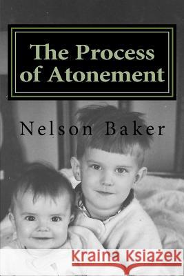 Process of Atonement Nelson Baker 9781537223827 Createspace Independent Publishing Platform - książka