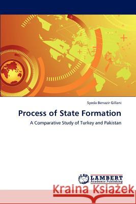 Process of State Formation Syeda Benazir Gillani 9783843375313 LAP Lambert Academic Publishing - książka