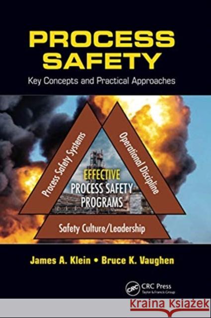 Process Safety: Key Concepts and Practical Approaches James A. Klein Bruce K. Vaughen 9780367736170 CRC Press - książka