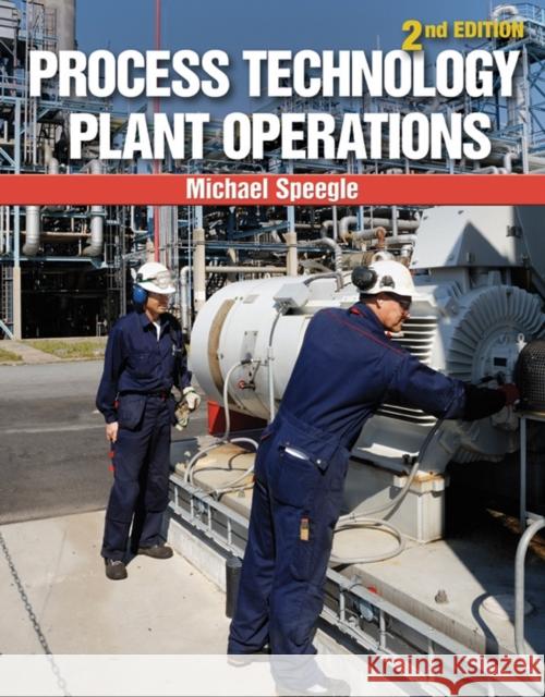 Process Technology Plant Operations Michael Speegle 9781133950158 Cengage Learning - książka