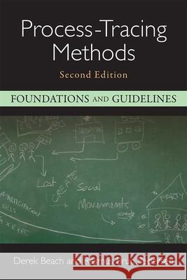 Process-Tracing Methods: Foundations and Guidelines Derek Beach Rasmus Brun Pedersen 9780472037353 University of Michigan Press - książka