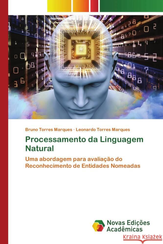 Processamento da Linguagem Natural Torres Marques, Bruno, Torres Marques, Leonardo 9786139793983 Novas Edições Acadêmicas - książka