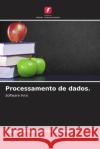 Processamento de dados. Oscar Enrique Corre 9786208049973 Edicoes Nosso Conhecimento