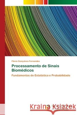 Processamento de Sinais Biomédicos Fernandes, Flávia Gonçalves 9786139645527 Novas Edicioes Academicas - książka