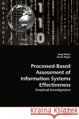 Processed-Based Assessment of Information Systems Effectiveness Sevgi Zkan 9783639197327 VDM Verlag - książka