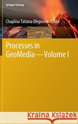 Processes in Geomedia--Volume I Olegovna, Chaplina Tatiana 9783030381769 Springer - książka