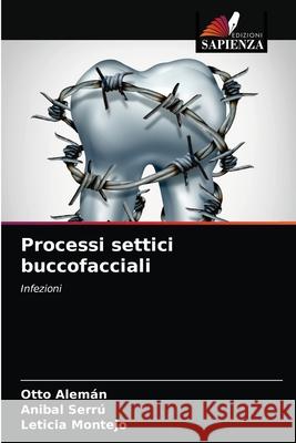 Processi settici buccofacciali Alem Anibal Serr 9786203387735 Edizioni Sapienza - książka