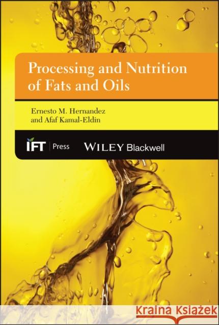 Processing and Nutrition of Fats and Oils  9780813827674 John Wiley & Sons - książka