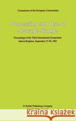 Processing and Use of Sewage Sludge P. L'Hermite H. Ott 9789027717276 Springer - książka