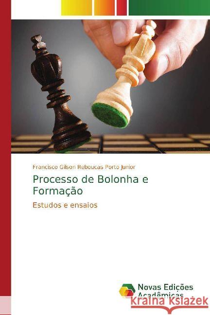 Processo de Bolonha e Formação : Estudos e ensaios Porto Junior, Francisco Gilson Reboucas 9783330199507 Novas Edicioes Academicas - książka