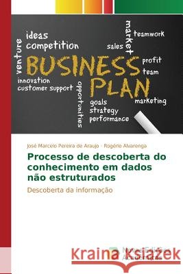 Processo de descoberta do conhecimento em dados não estruturados Pereira de Araujo José Marcelo 9786130171407 Novas Edicoes Academicas - książka