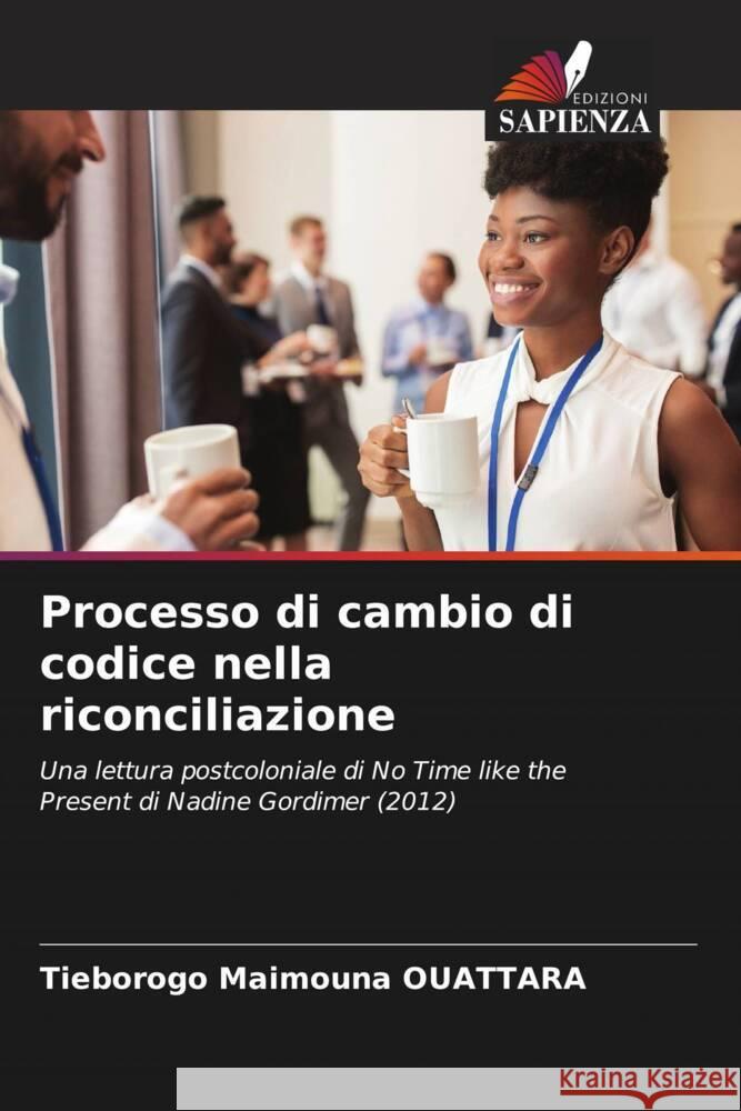 Processo di cambio di codice nella riconciliazione OUATTARA, Tiéborogo Maïmouna 9786204485041 Edizioni Sapienza - książka