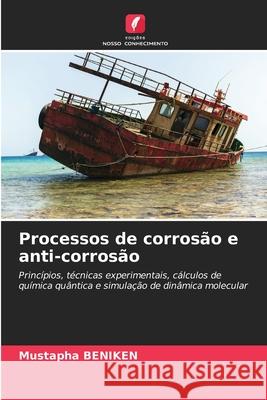 Processos de corrosão e anti-corrosão BENIKEN, Mustapha 9786208786779 Edições Nosso Conhecimento - książka