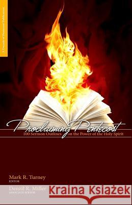 Proclaiming Pentecost: 100 Sermon Outlines on the Power of the Holy Spirit Mark R. Turney Denzil R. Miller 9780990300892 Acts in Africa - książka