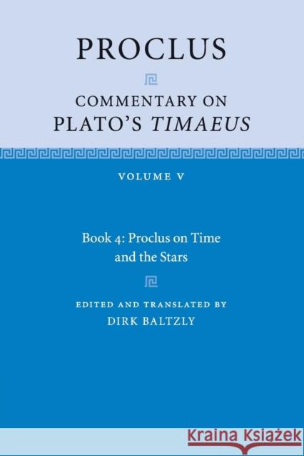 Proclus: Commentary on Plato's Timaeus: Volume 5, Book 4 Proclus 9781316505250 Cambridge University Press - książka