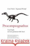 Procompsognathus: Zwei Köpfe und eine geheimnisvolle Hand Windolf, Raymund 9781089264989 Independently Published