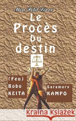Procès du destin Keita, (Feu) Bobo 9782493223050 Mon Petit Livre - książka