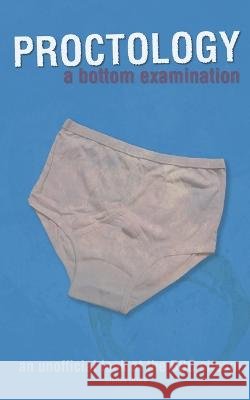 Proctology: A Bottom Examination Simon Dunn 9798355472771 Independently Published - książka