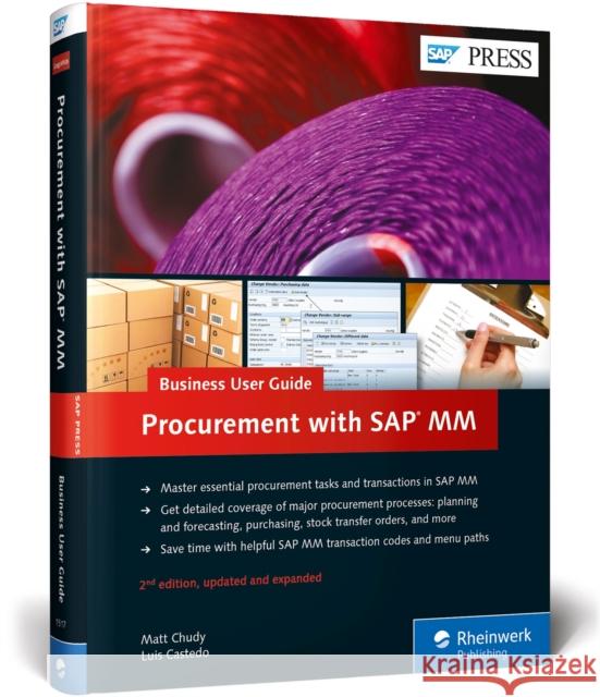 Procurement with SAP MM: Business User Guide Chudy, Matt; Castedo, Luis 9781493215171 Rheinwerk Verlag - książka