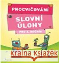 Procvičování - Slovní úlohy pro 2. ročník Petr Palma 9788073536220 Pierot - książka