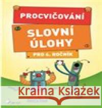 Procvičování - Slovní úlohy pro 4. ročník Petr Palma 9788073536244 Pierot - książka