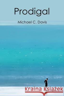 Prodigal Michael C Davis 9781732698895 New Academia Publishing/Scarith Books - książka