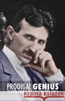 Prodigal Genius: The Extraordinary Life of Nikola Tesla John J. O'Neill 9789888412273 Discovery Publisher - książka