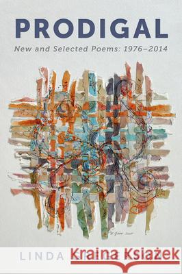 Prodigal: New and Selected Poems, 1976 to 2014 Linda Gregerson 9780544301672 Mariner Books - książka