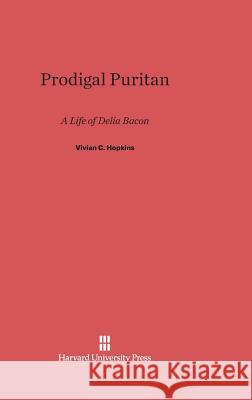 Prodigal Puritan Vivan Constance Hopkins 9780674187559 Belknap Press - książka