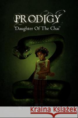 Prodigy: Daughter of the Chai' Vanover, Kim 9781465339898 Xlibris Corporation - książka