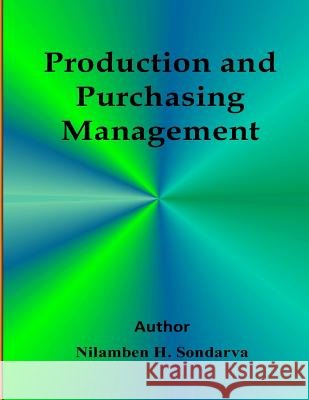 Producation and Purchasing Management Nilamben Sondarva 9781508712282 Createspace - książka
