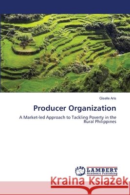 Producer Organization Giselle Aris 9783659162398 LAP Lambert Academic Publishing - książka