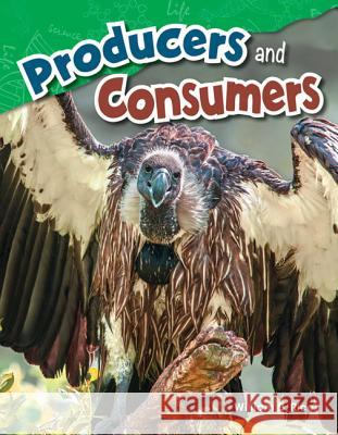 Producers and Consumers Rice, William B. 9781480746770 Shell Education Pub - książka