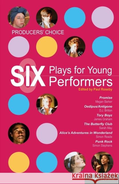 Producers' Choice: Six Plays for Young Performers: Promise; Oedipus/Antigone; Tory Boyz; Butterfly Club; Alice's Adventures in Wonderland; Punk Rock Barker, Megan 9781408128855  - książka