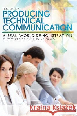 Producing Technical Communication Peter H. Porosky 9781516552818 Cognella Academic Publishing - książka