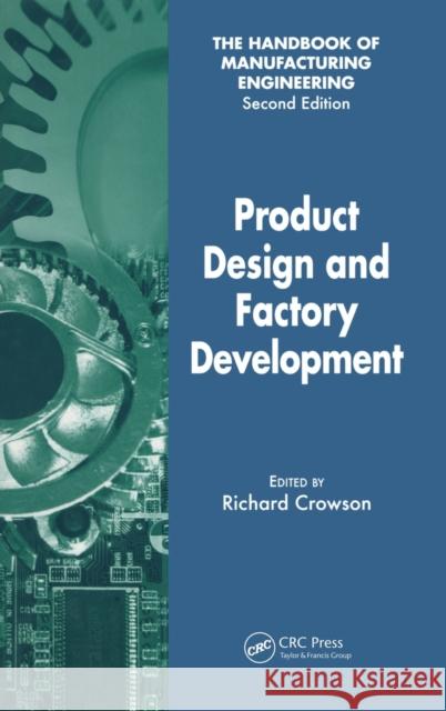 Product Design and Factory Development Richard Crowson 9780849355196 Taylor & Francis Group - książka