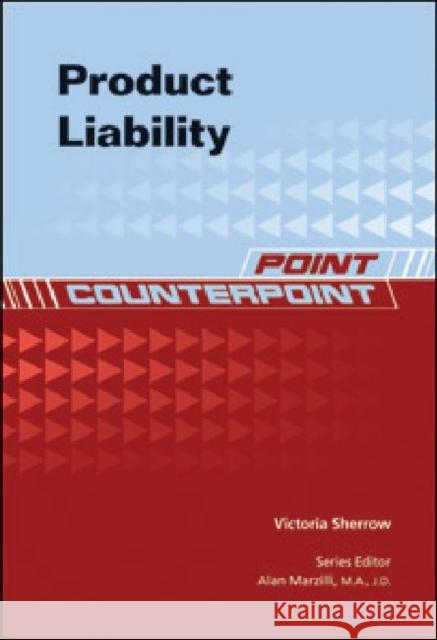 Product Liability Series Editor Alan Mar Victori 9781604135091 Chelsea House Publications - książka