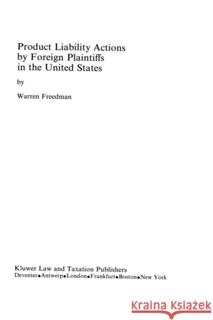 Product Liability Actions By Foreign Plaintiffs In The US Freedman, Warren 9789065443250 Kluwer Law International - książka