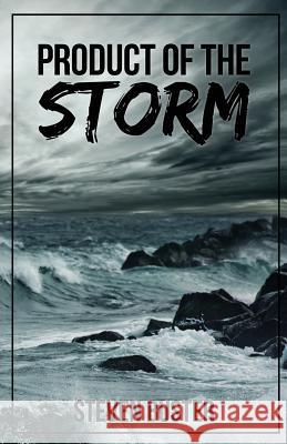 Product of the Storm Steven E. Buster 9781511471879 Createspace Independent Publishing Platform - książka