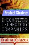 Product Strategy for High Technology Companies Michael E. McGrath 9780071362467 McGraw-Hill Companies