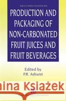 Production & Pack Non-Carbo Fruit Ashurst 9780751401691 Aspen Publishers - książka