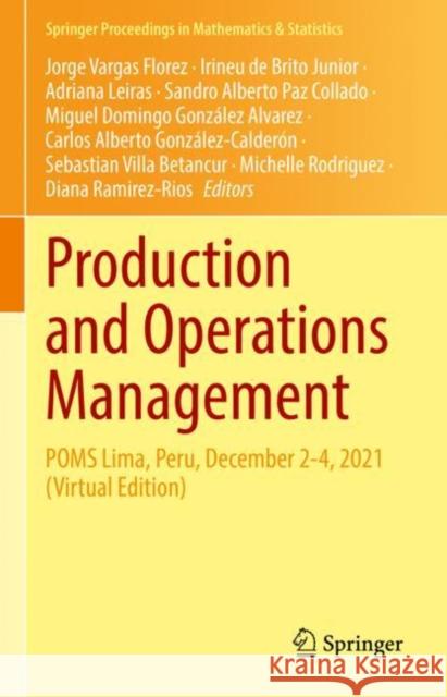 Production and Operations Management: Poms Lima, Peru, December 2-4, 2021 (Virtual Edition) Vargas Florez, Jorge 9783031068614 Springer International Publishing AG - książka