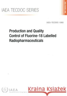 PRODUCTION AND QUALITY CONTROL OF FLUORI INTERNATIONAL ATOMIC 9789201227218 EUROSPAN - książka
