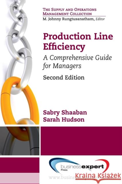 Production Line Efficiency: A Comprehensive Guide for Managers, Second Edition Shaaban, Sabry 9781606497180 Business Expert Press - książka