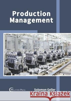 Production Management Solomon Geller 9781682859865 Willford Press - książka